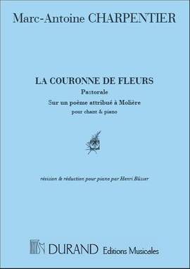 Charpentier: La Couronne de Fleurs