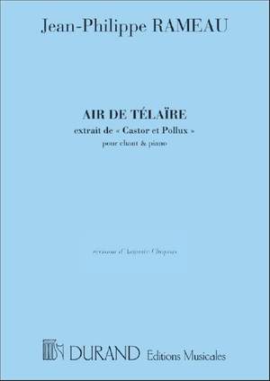 Rameau: Air de 'Castor et Pollux': Air de Telaire (sop)