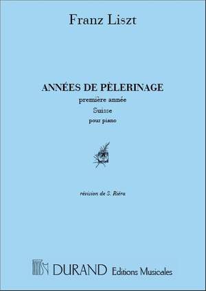 Liszt: Années de Pèlerinage - 1ère Année: Suisse
