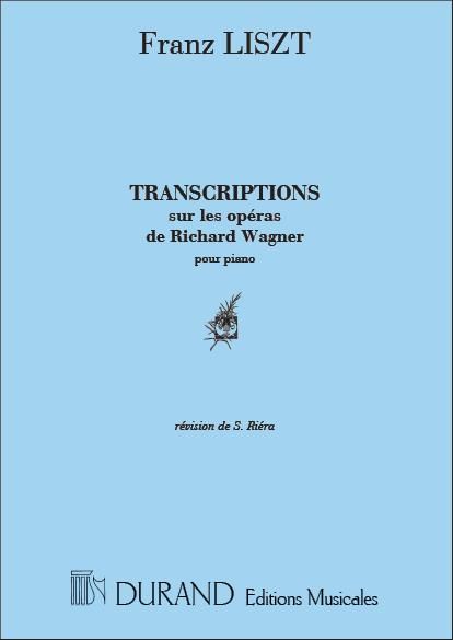 Wagner: Trancriptions sur les Opéras
