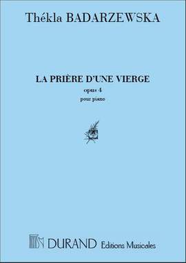 Badarzewska-Baranowska: La Prière d'une Vierge Op.4 (Durand)