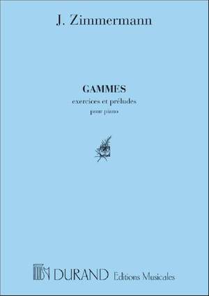 Zimmermann: Gammes célèbres, Exercices et Préludes