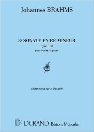 Brahms: Sonata No.3, Op.108 in D minor (ed. A.Bachelet)