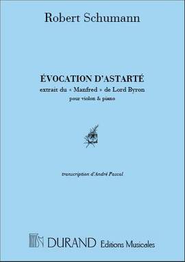 Schumann: Evocation d'Astarté