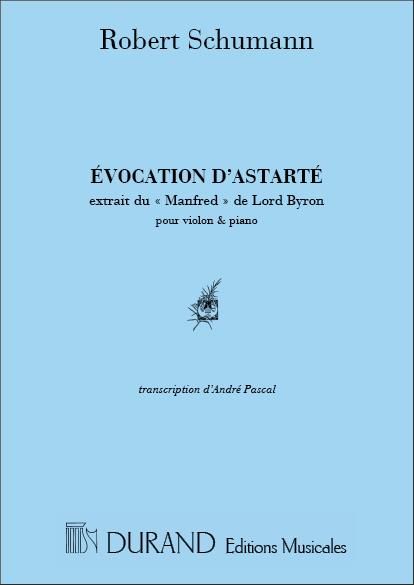 Schumann: Evocation d'Astarté