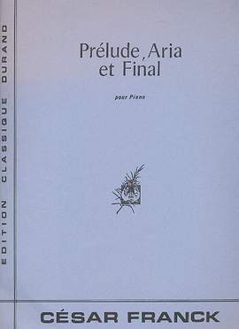 Franck: Prélude, Aria et Final