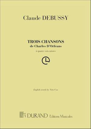 Debussy: 3 Chansons de Charles d'Orléans