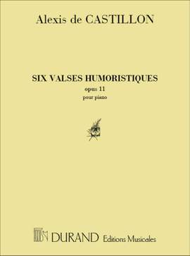 Castillon: 6 Valses humoristiques
