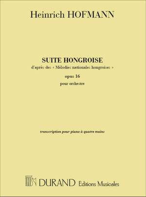 Hofmann: Suite hongroise Op.16