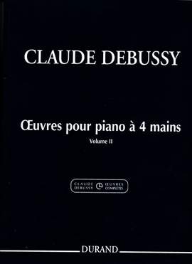 Debussy: Oeuvres pour Piano à 4 Mains Vol.2 (Crit.Ed.)