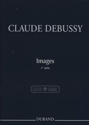 Debussy: Images Vol.1 (Crit.Ed.)