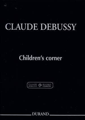 Debussy: Children's Corner (Crit.Ed.)