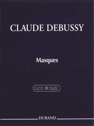 Debussy: Masques (Crit.Ed.)