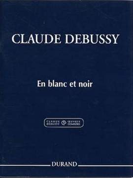 Debussy: En Blanc et Noir (Crit.Ed.)