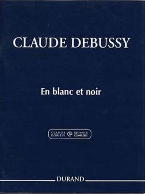 Debussy: En Blanc et Noir (Crit.Ed.)