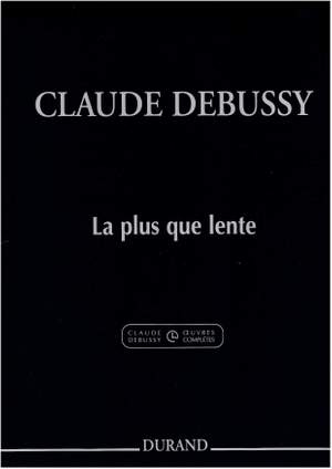 Debussy: La Plus que lente (Crit.Ed.)