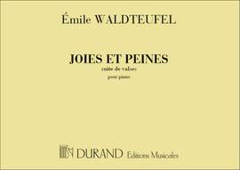 Waldteufel: Joies et Peines, Suite de Valses