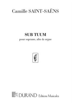 Saint-Saëns: Sub Tuum (sop/alto)