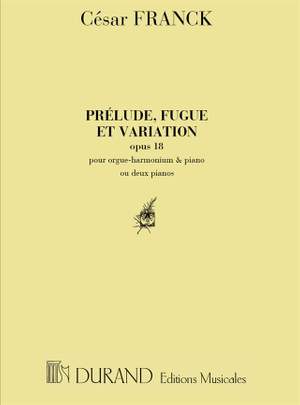 Franck: Prélude, Fugue et Variation Op.18
