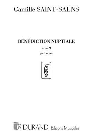 Saint-Saëns: Bénédiction nuptiale Op.9