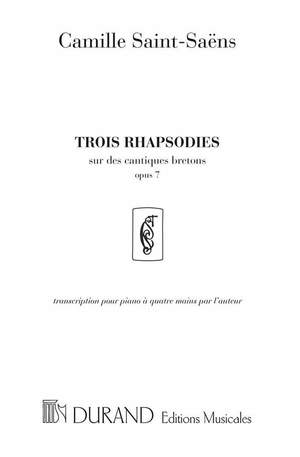 Saint-Saëns: 3 Rapsodies sur des Cantiques bretons Op.7
