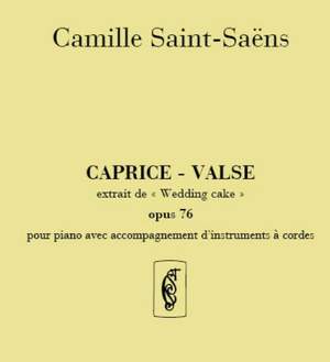 Saint-Saëns: Wedding-Cake Op.76, Caprice-Valse