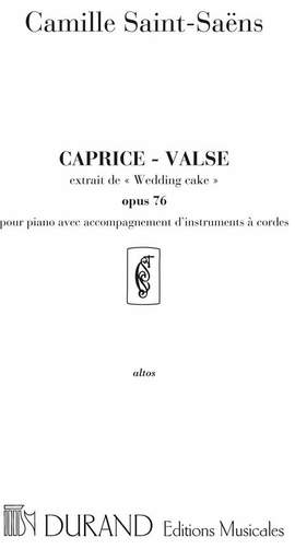 Saint-Saëns: Wedding-Cake Op.76, Caprice-Valse