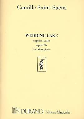 Saint-Saëns: Wedding-Cake Op.76, Caprice-Valse