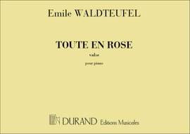 Waldteufel: Tout en Rose, Valse