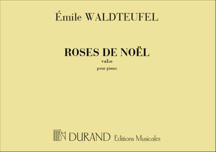 Waldteufel: Roses de Noël