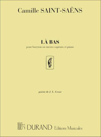 Saint-Saëns: Là-bas (bar)