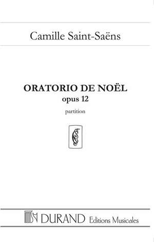 Saint-Saëns: Oratorio de Noël Op.12