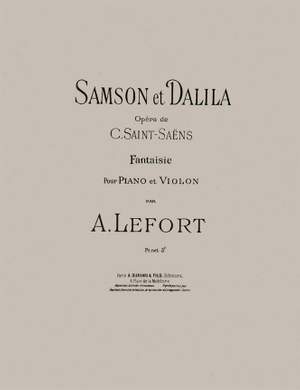 Saint-Saëns: Samson et Dalila Op.47, Fantaisie