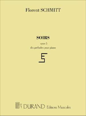 Schmitt: Soirs Op.5, 10 Préludes