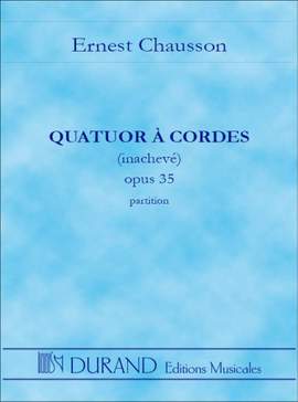 Chausson: Quatuor à Cordes Op.35 in C minor