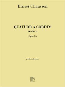 Chausson: Quatuor à Cordes Op.35 in C minor