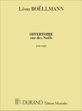Boëllmann: Offertoire sur des Noëls