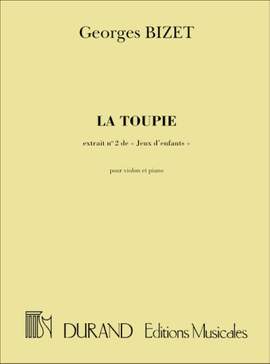 Bizet: La Toupie
