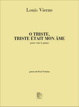 Vierne: O triste, triste était mon Ame! Op.18, No.2