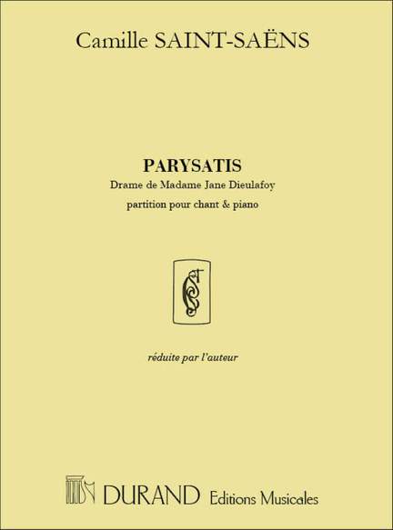Saint-Saëns: Parysatis