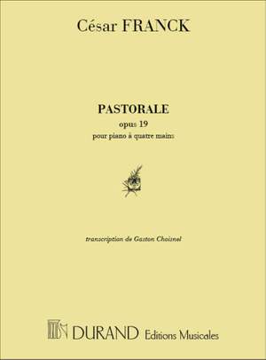 Franck: Pastorale Op.19