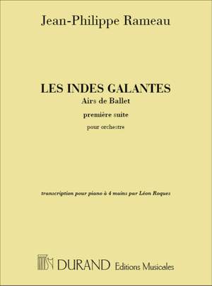 Rameau: Les Indes galantes, Airs de Ballet - 1ère Suite