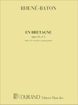 Rhené-Baton: En Bretagne Op.13