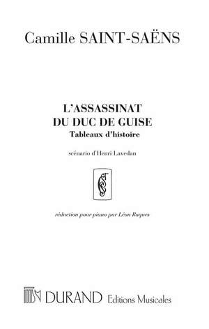 Saint-Saëns: L'Assassinat du Duc de Guise Op.128