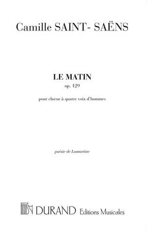 Saint-Saëns: Le Matin Op.129