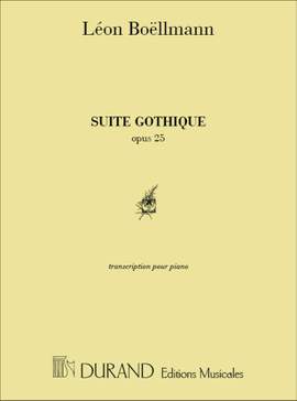 Boëllmann: Suite gothique Op.25