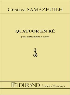 Samazeuilh: Quatuor à Cordes in D major