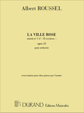 Roussel: La Ville rose Op.15, No.2
