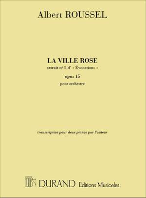 Roussel: La Ville rose Op.15, No.2