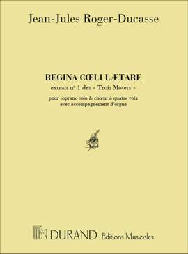 Roger-Ducasse: 3 Motets No.1: Regina Coeli lætare